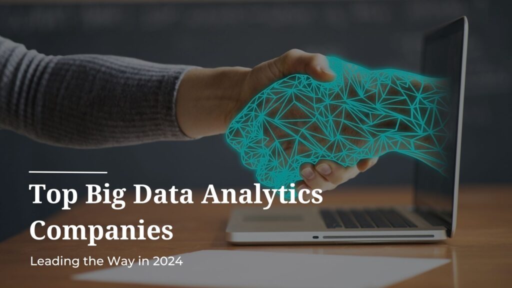 Top Big Data Analytics Companies in Canada 2024