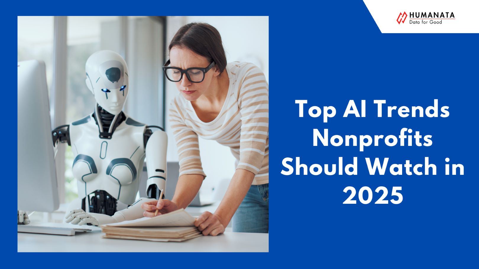 AI for Good: Top Trends for Nonprofits in 2025