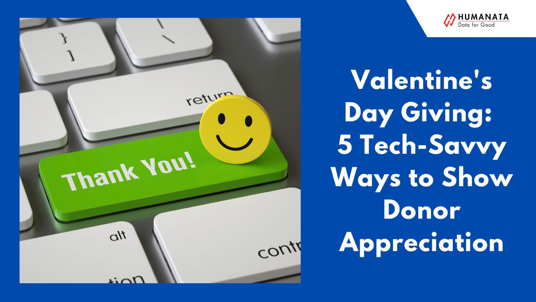 Don’t Just Say Thanks: Show Donors Love With These 5 Tech-Savvy Ways